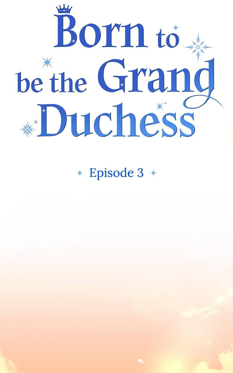 Born to be the Grand Duchess - Chapter 3 - 19