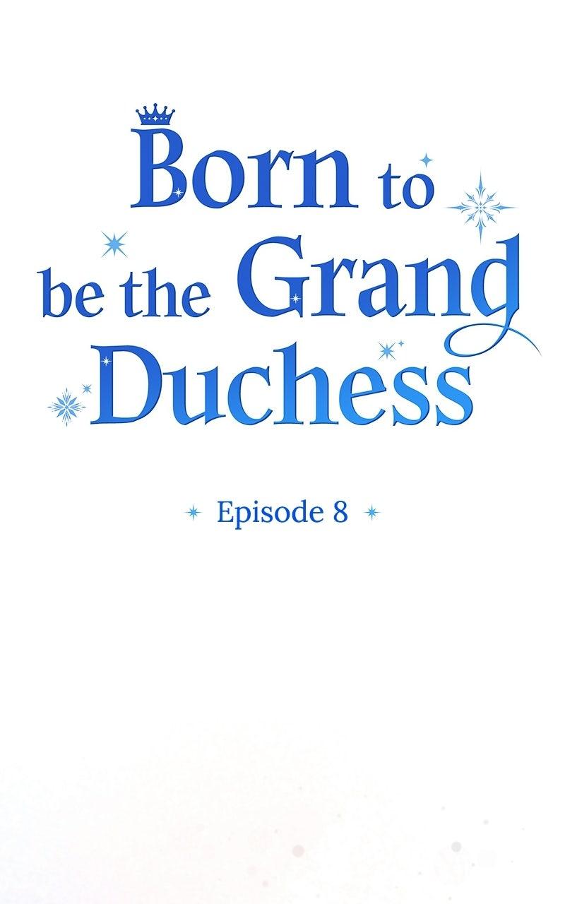 Born to be the Grand Duchess - Chapter 8 - 22