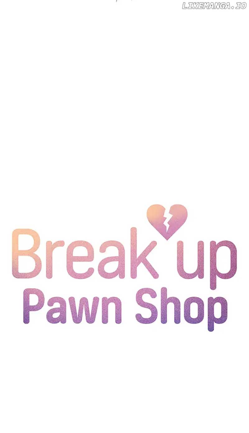 Break up Pawn Shop Chapter 60 - Page 6