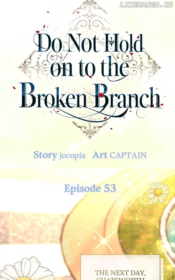 Don’t Grab the Broken Branch - Chapter 53 - 73