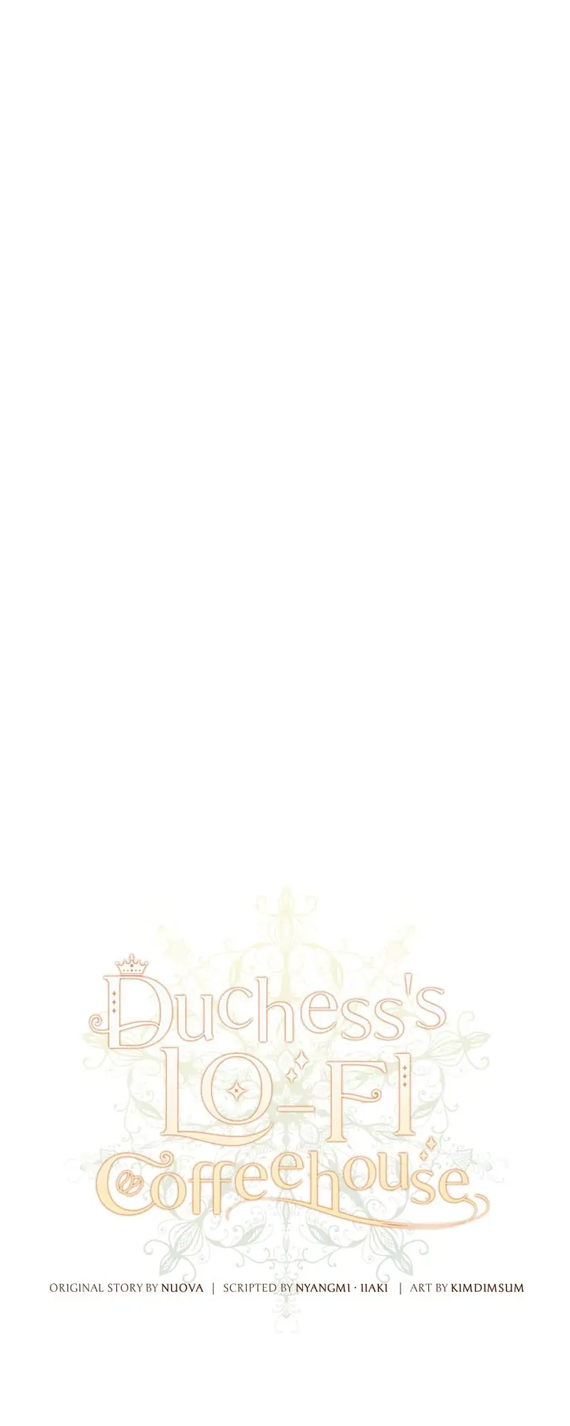 Duchess’s Lo-Fi Coffeehouse Chapter 34 - Page 47