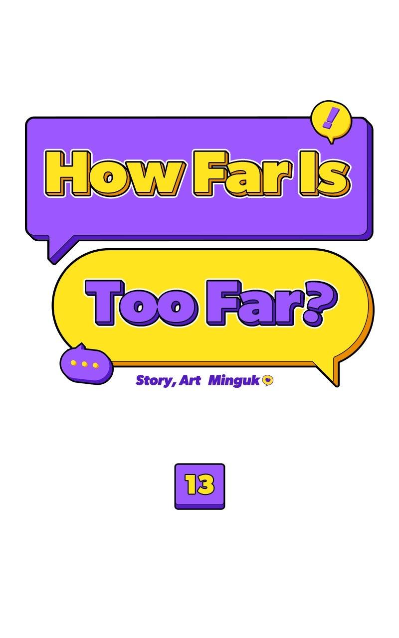 How Far Is Too Far? Chapter 13 - Page 25