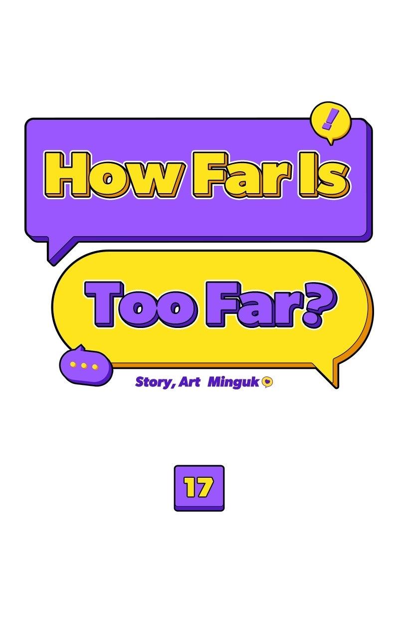 How Far Is Too Far? Chapter 17 - Page 6