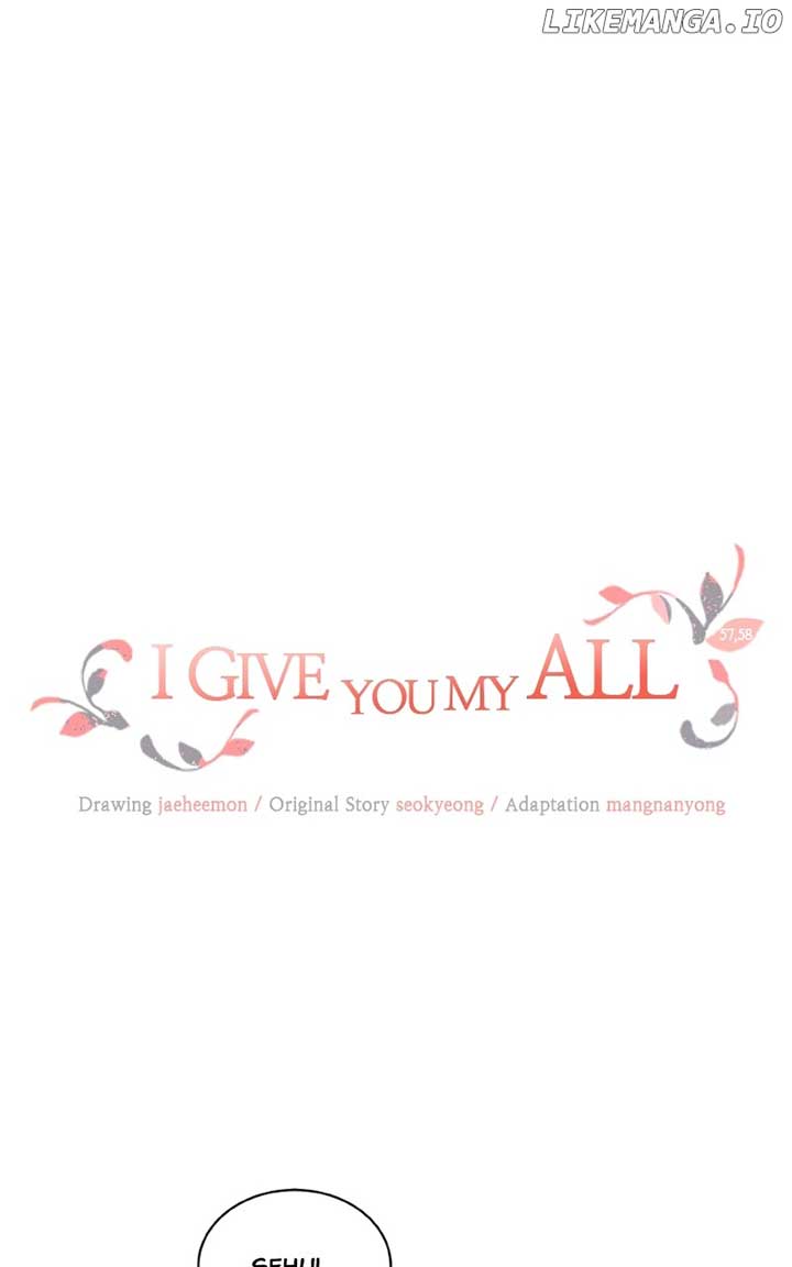 I Give You My All Chapter 57 - Page 6