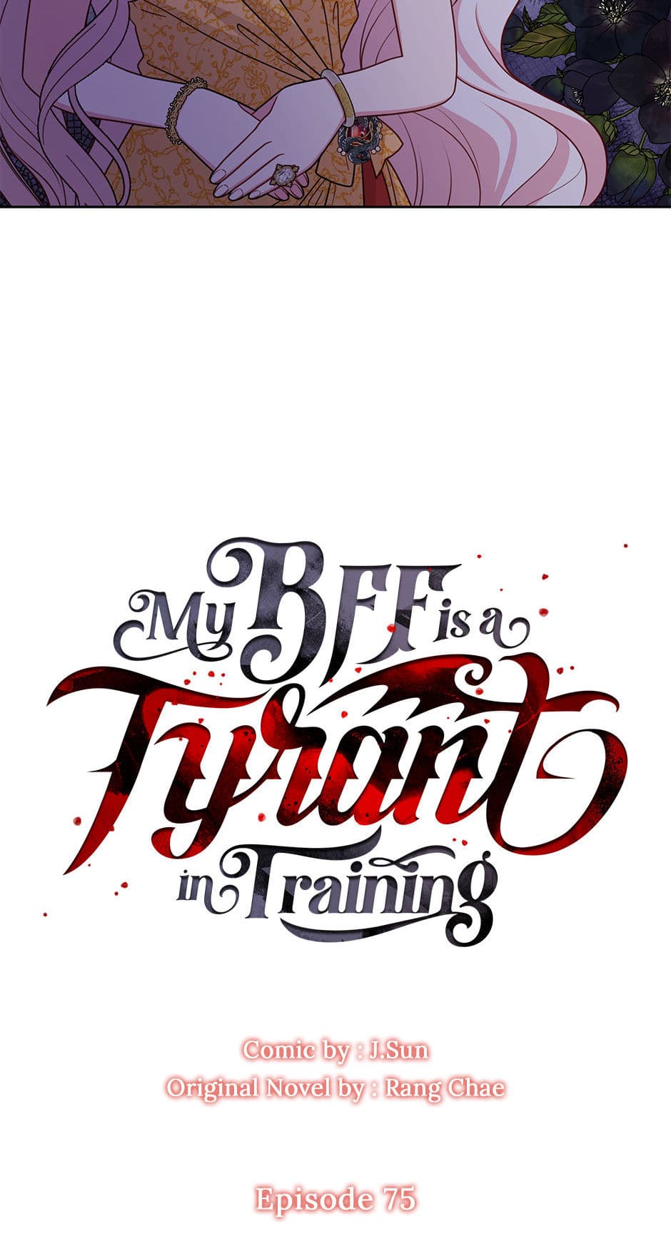 I Raised My Childhood Friend as a Tyrant Chapter 75 - Page 7