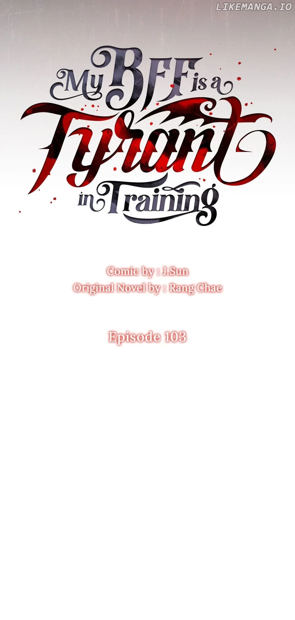 I Raised My Childhood Friend as a Tyrant Chapter 103 - Page 7