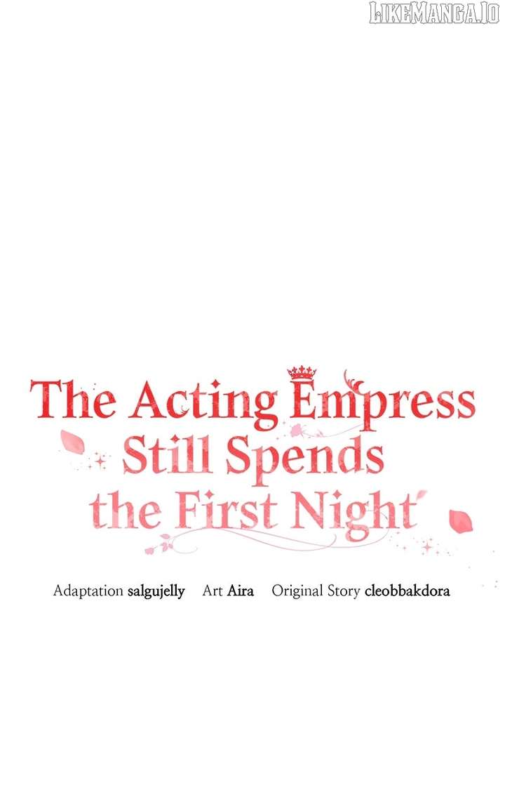 I Was The Acting Empress But I Spent The First Night With Him Chapter 54 - Page 47