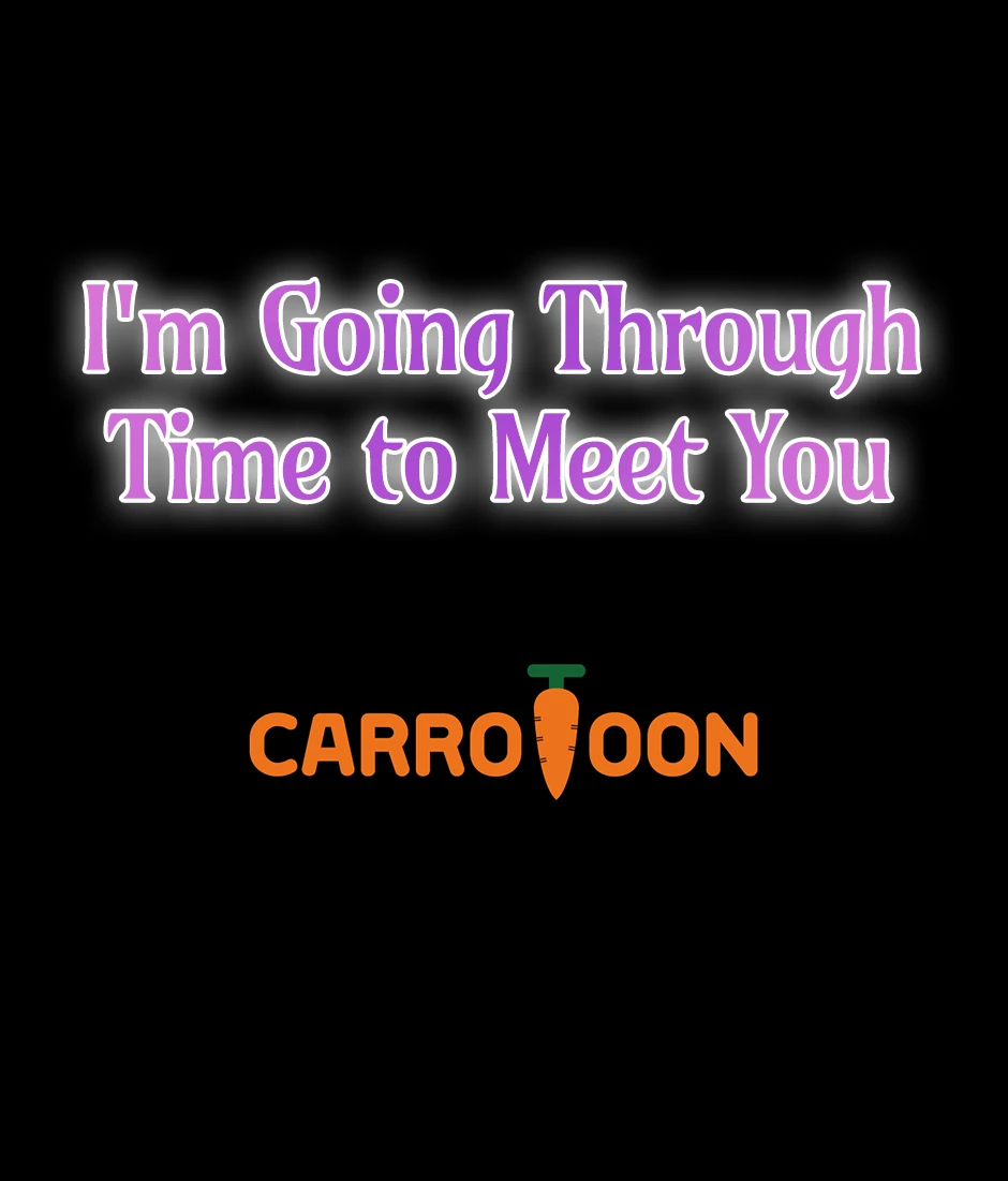 I’m Going To Meet You Beyond Time Chapter 39 - Page 70