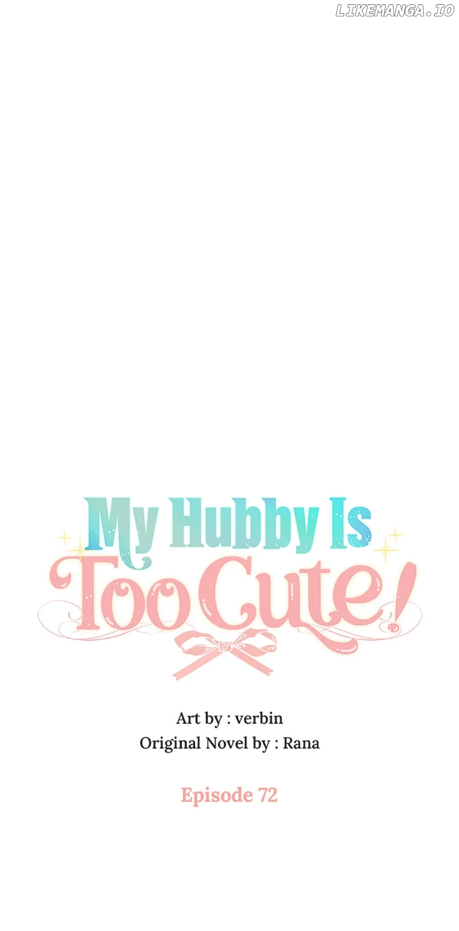 I’m In Trouble Because My Husband Is So Cute Chapter 72 - Page 10