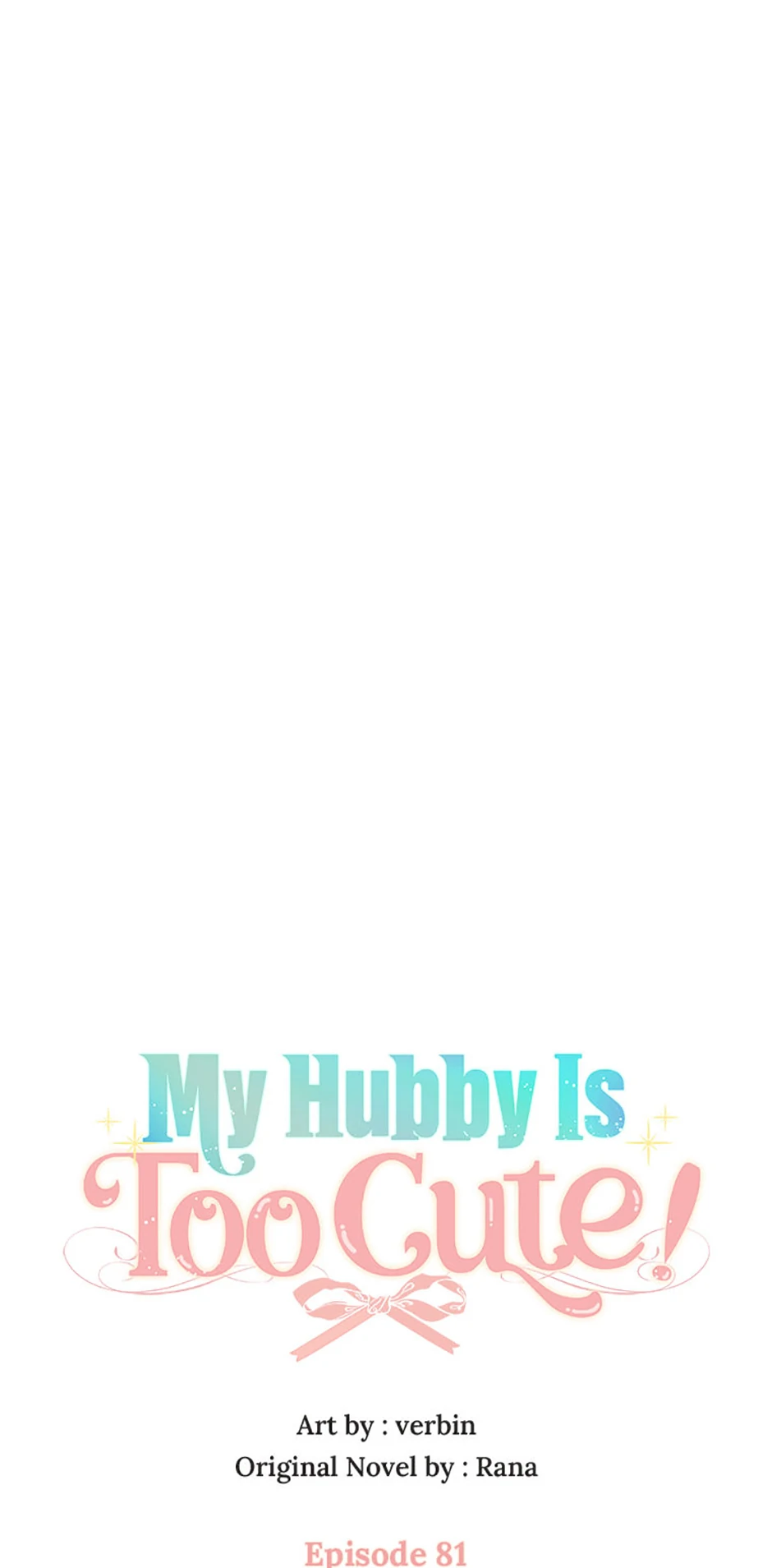 I’m In Trouble Because My Husband Is So Cute Chapter 81 - Page 12