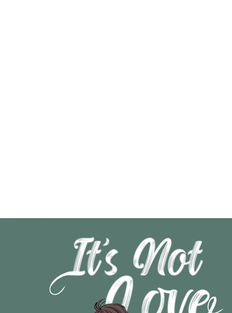 It’s Not Love Chapter 16 - Page 7