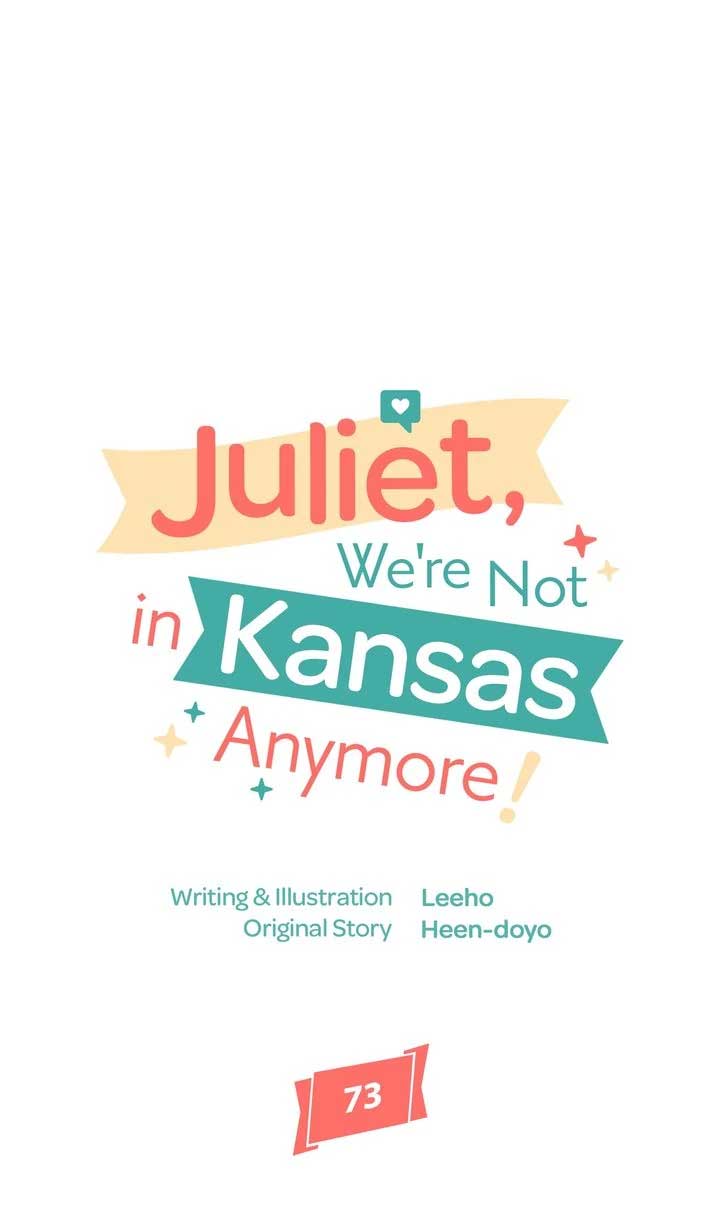 Juliet, You’re Not In Kansas Anymore! Chapter 73 - Page 41
