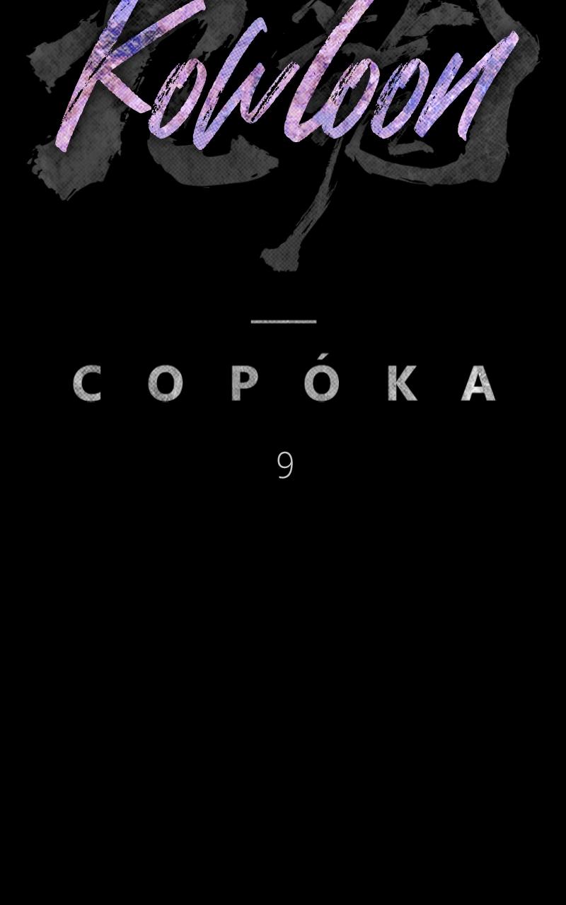 Kowloon: COPÓKA Chapter 9 - Page 40