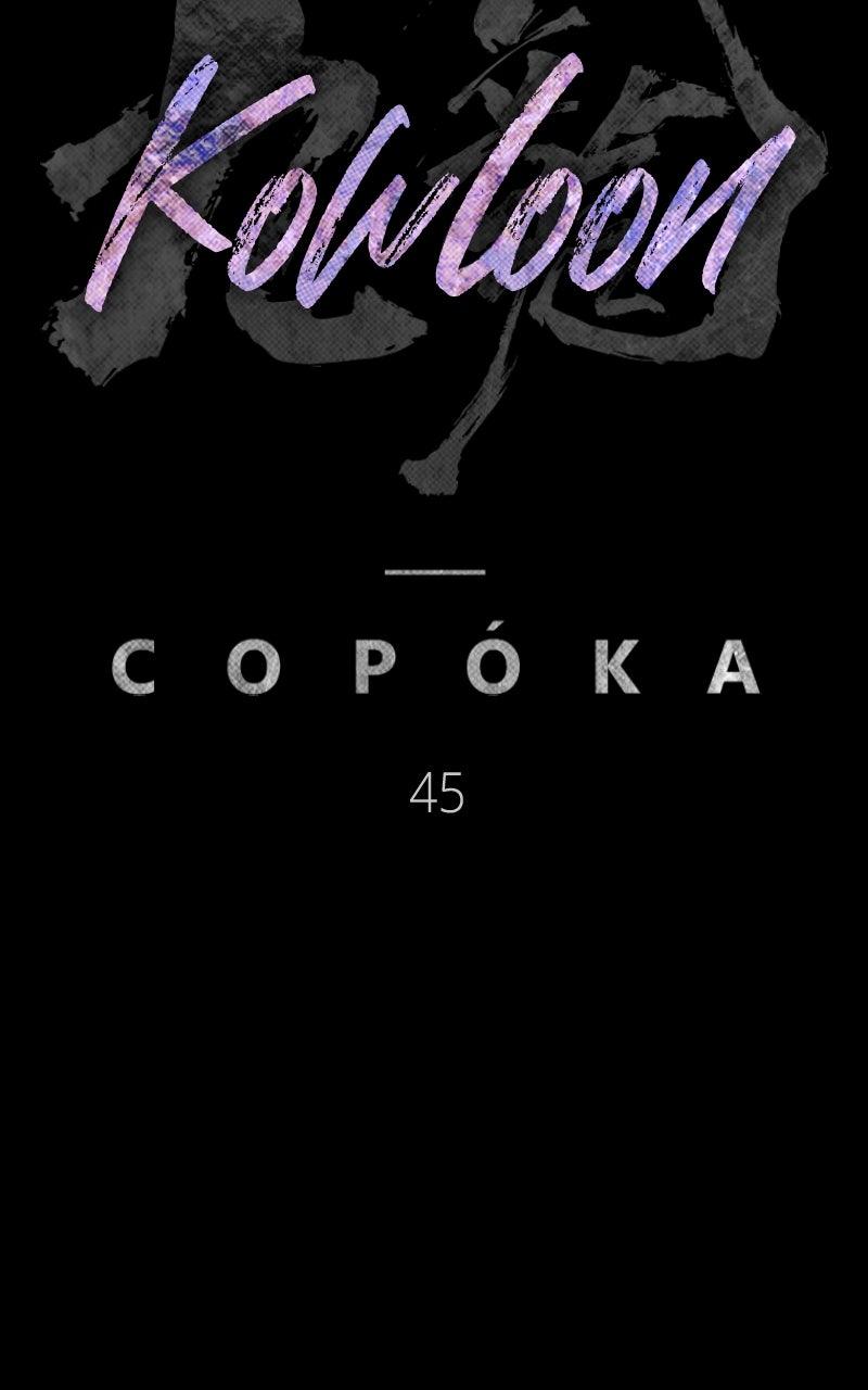 Kowloon: COPÓKA Chapter 45 - Page 48