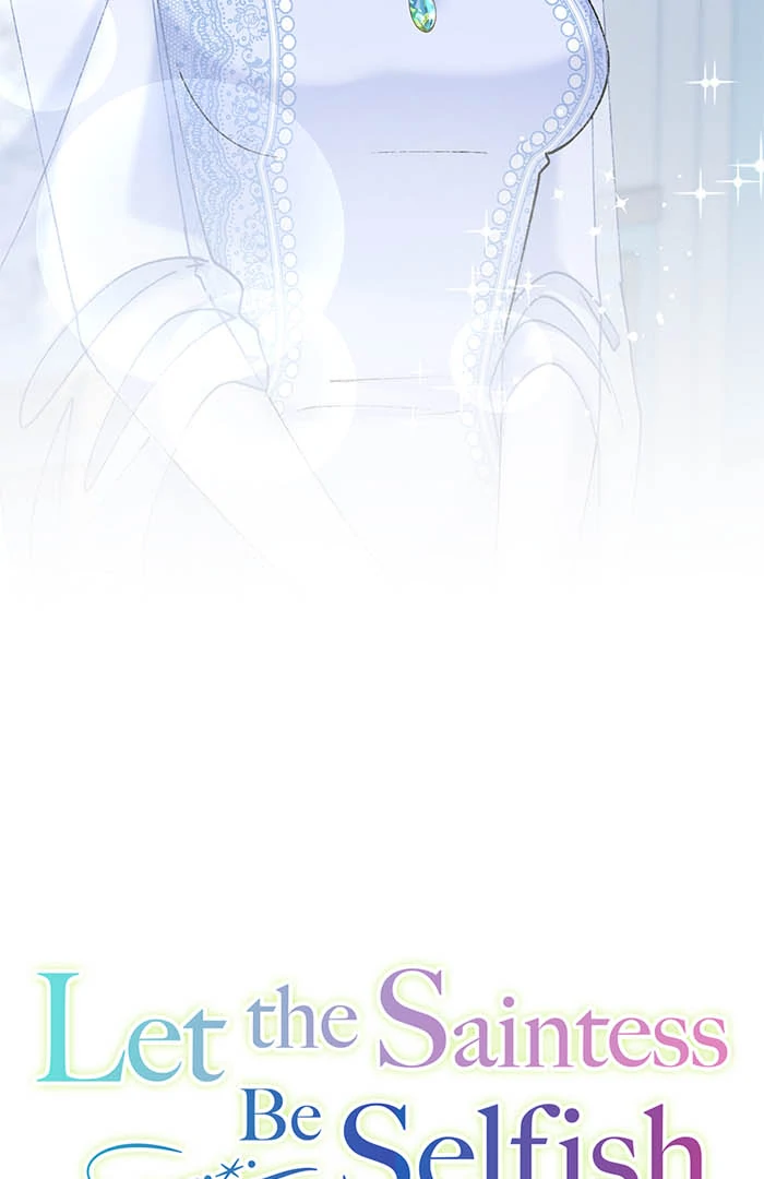 Let the Saintess Be Selfish - Chapter 62 - 5