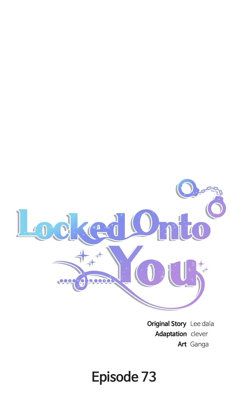 Locked Onto You Chapter 73 - Page 22