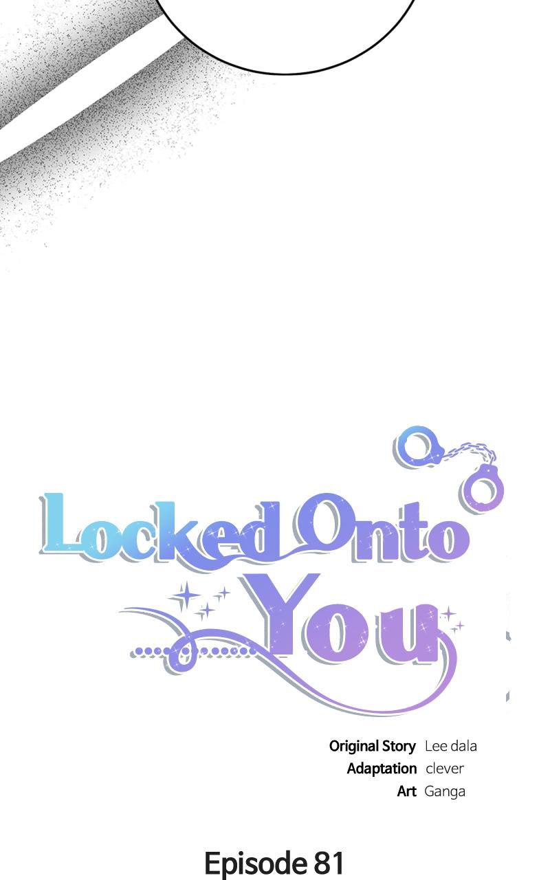 Locked Onto You Chapter 81 - Page 46