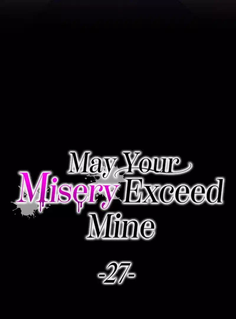 May Your Misery Exceed Mine Chapter 27 - Page 5