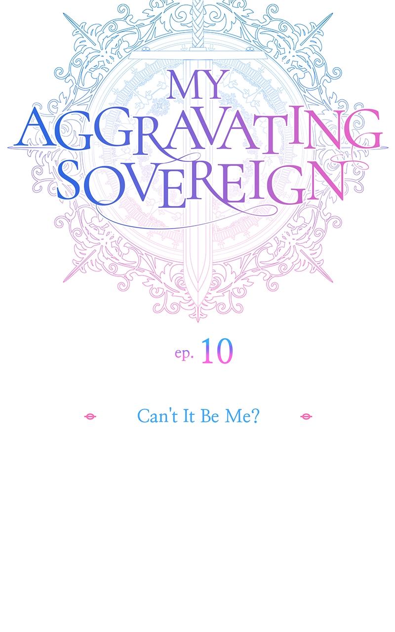 My Aggravating Sovereign Chapter 10 - Page 19
