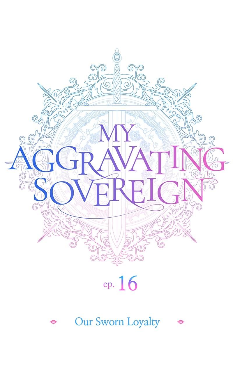 My Aggravating Sovereign Chapter 16 - Page 16