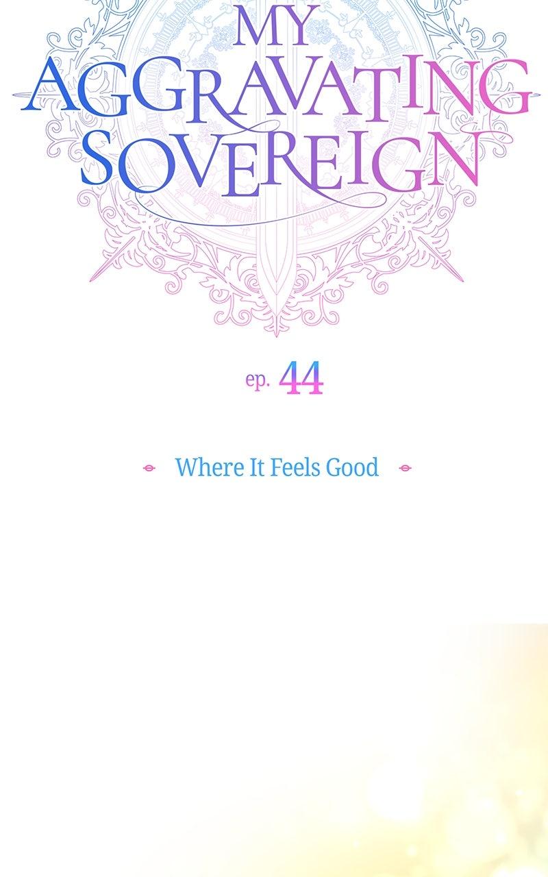 My Aggravating Sovereign Chapter 44 - Page 7