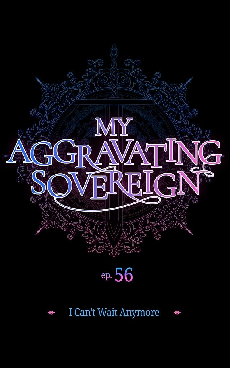 My Aggravating Sovereign Chapter 56 - Page 4