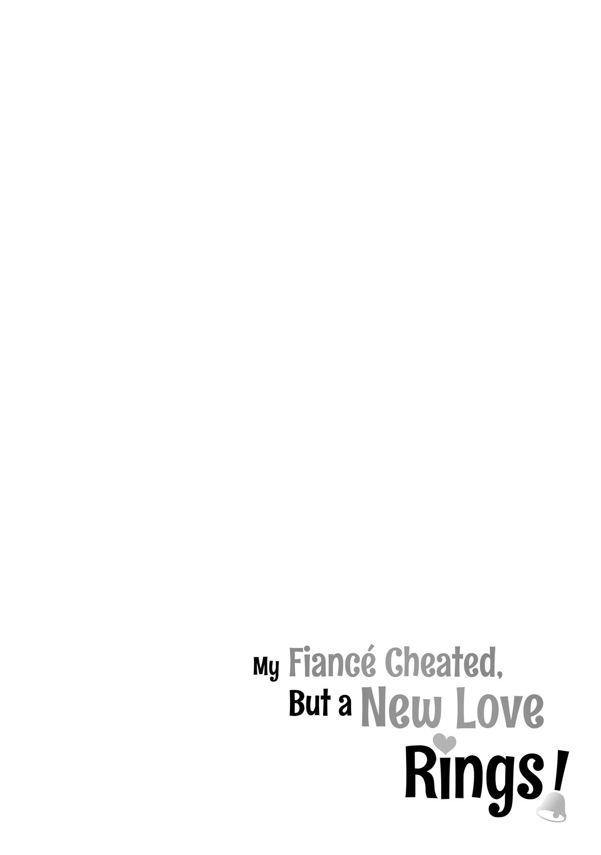 My Fiancé Cheated, But a New Love Rings! Chapter 16 - Page 32