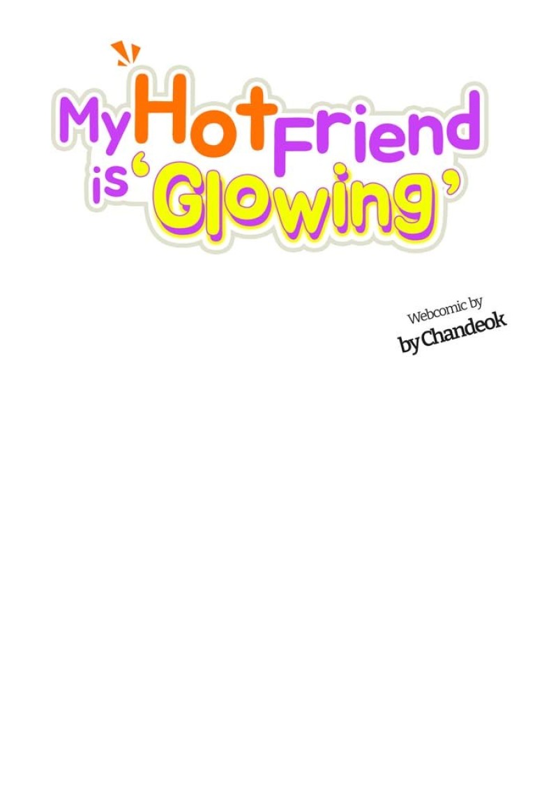My Hot Friend Is Glowing - Chapter 37 - 8
