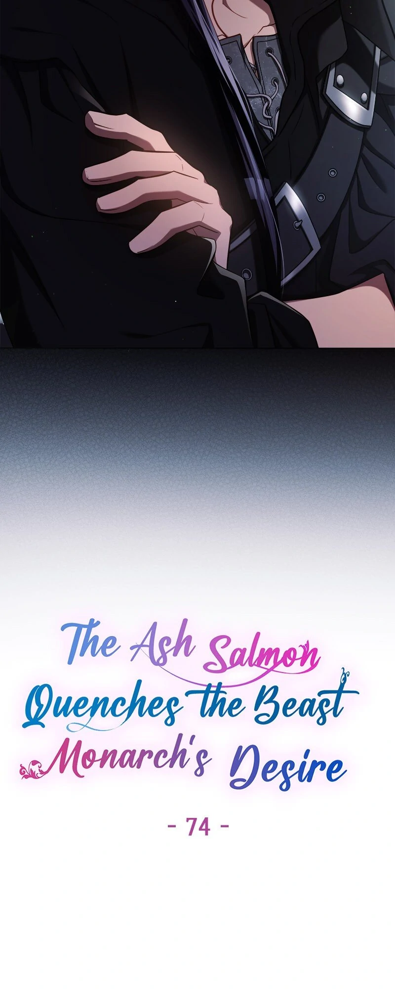 The Ash Salmon Quenches the Beast Monarch’s Desire Chapter 74 - Page 5