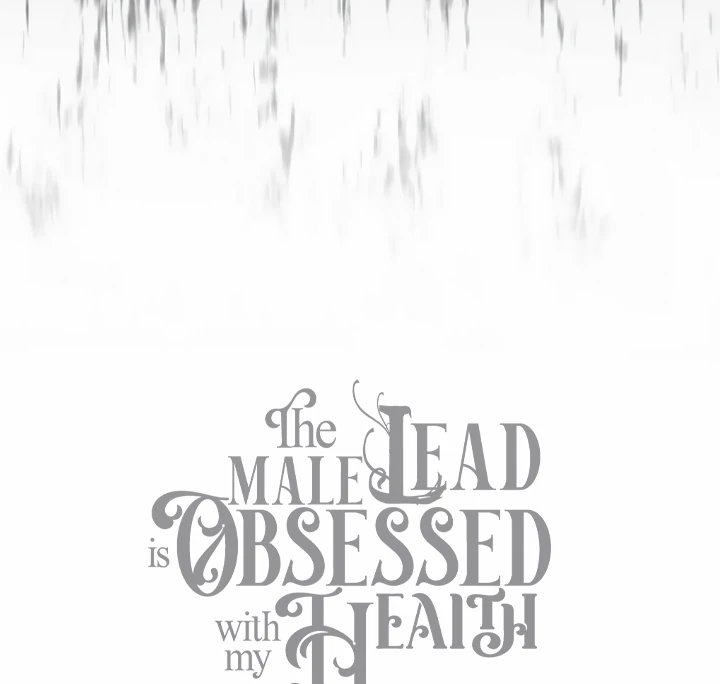 The Male Lead Is Unhealthily Obsessed With My Health Chapter 28 - Page 137