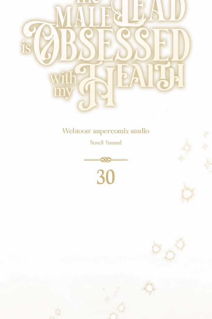 The Male Lead Is Unhealthily Obsessed With My Health Chapter 30 - Page 44