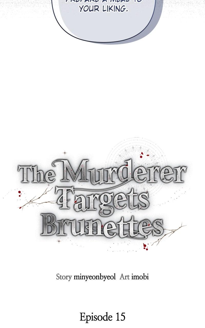 The Murderer Targets Brunettes Chapter 15 - Page 21