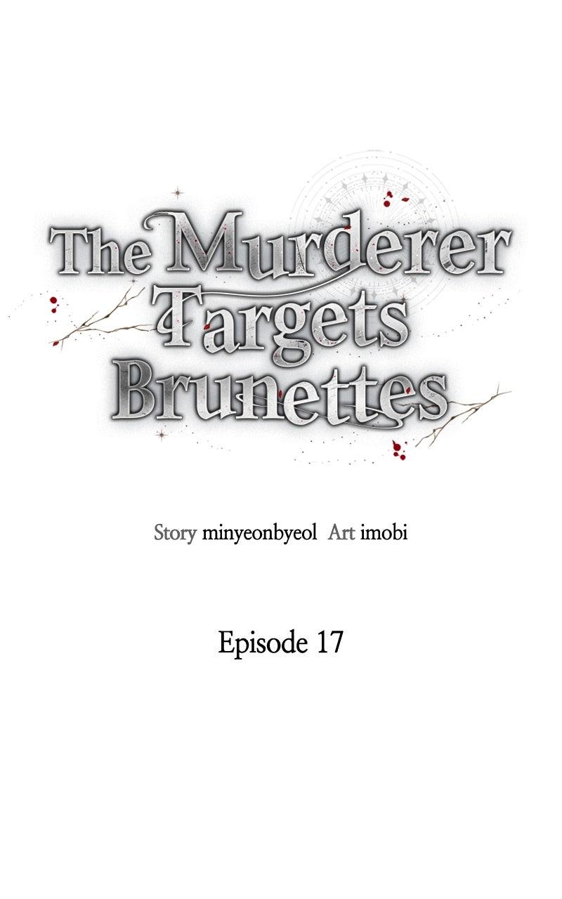 The Murderer Targets Brunettes Chapter 17 - Page 7