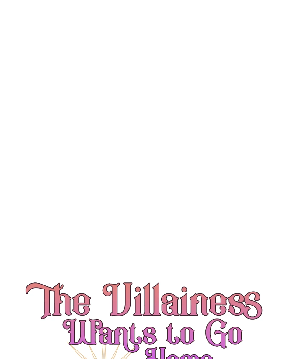 The Villainess Wants To Go Home - Chapter 71 - 77