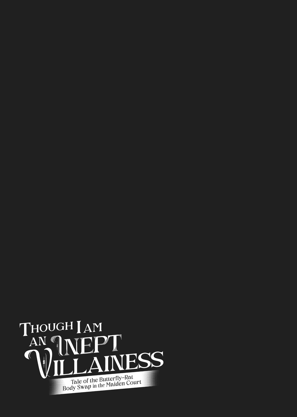 Though I Am an Inept Villainess - Tale of the Butterfly-Rat Body Swap in the Maiden Court Chapter 22 - Page 30