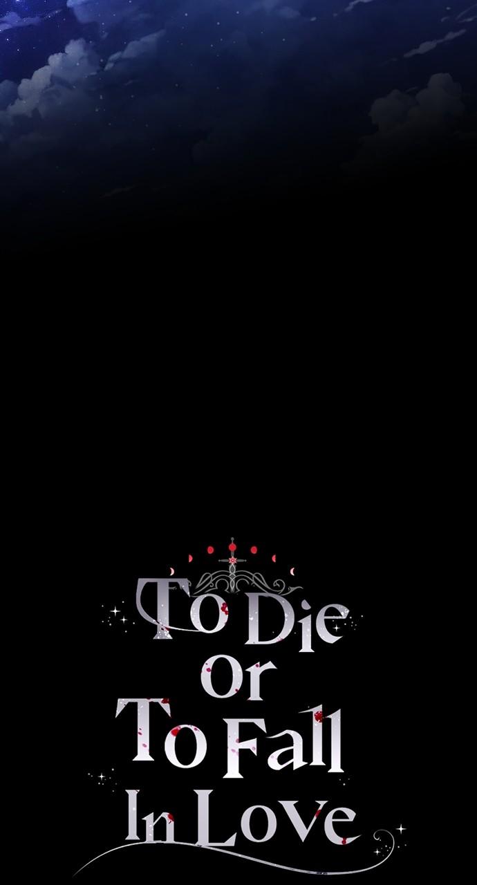 To Die or To Fall In Love Chapter 23 - Page 142