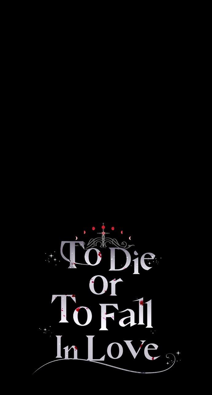 To Die or To Fall In Love Chapter 51 - Page 108