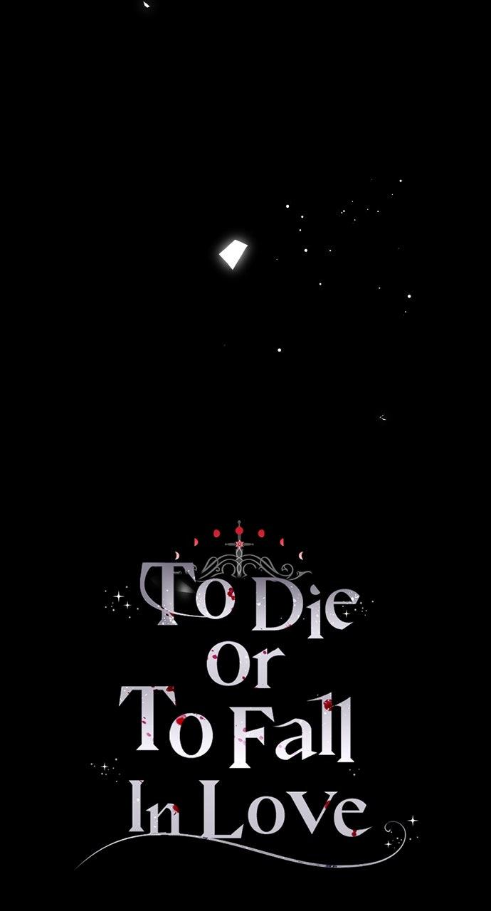To Die or To Fall In Love Chapter 55 - Page 111