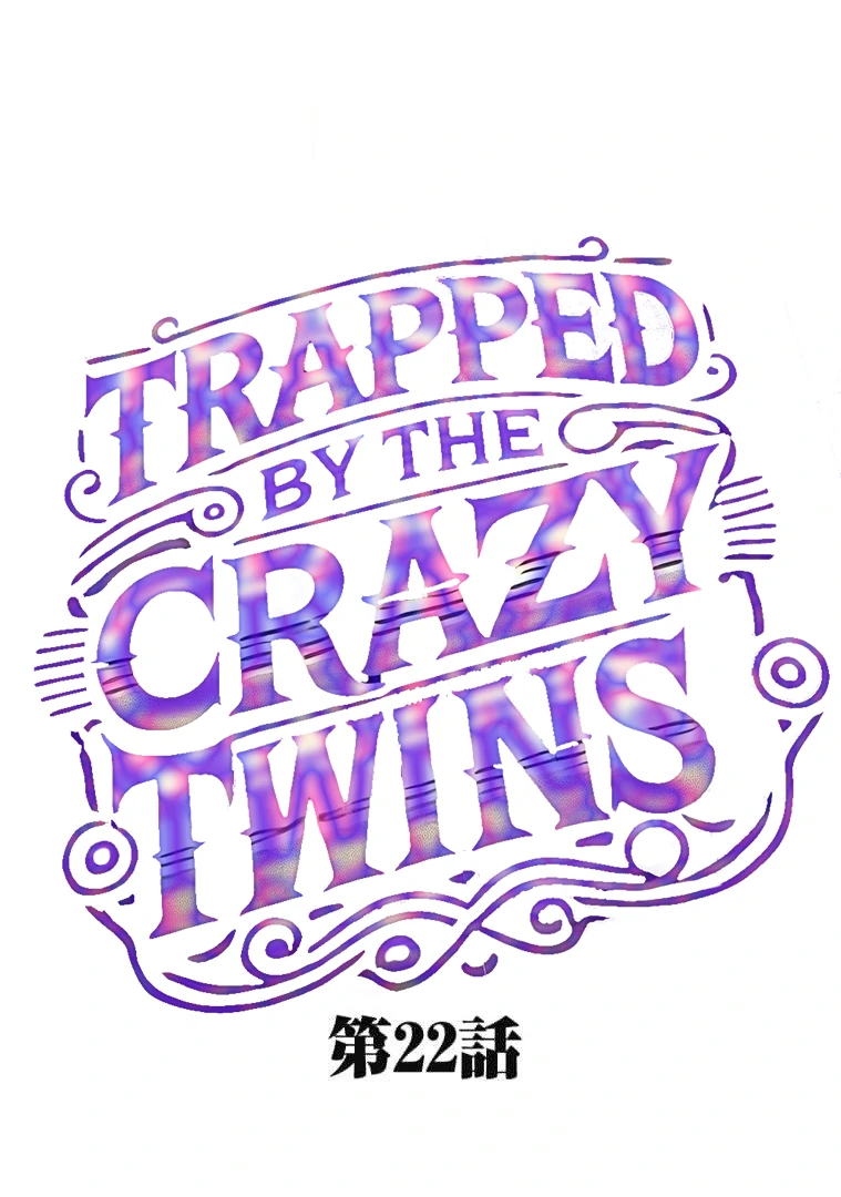 Trapped By The Crazy Twins Chapter 22 - Page 15
