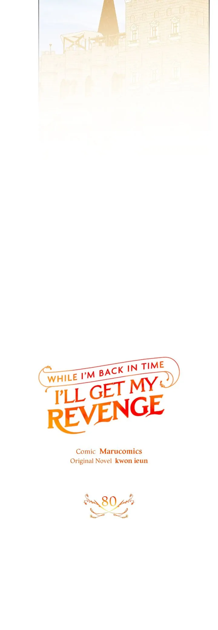 While I’m Back in Time, I’ll Get My Revenge Chapter 80 - Page 18