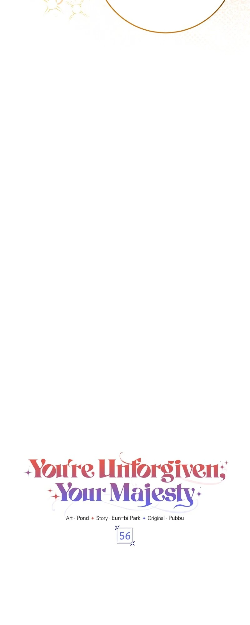 You’re Unforgiven, Your Majesty - Chapter 56 - 9